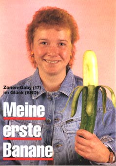 Evidence of the backlash: Cover of the November 1989 edition of German satire magazine Titanic featuring "East Zone Gaby: My First Banana".